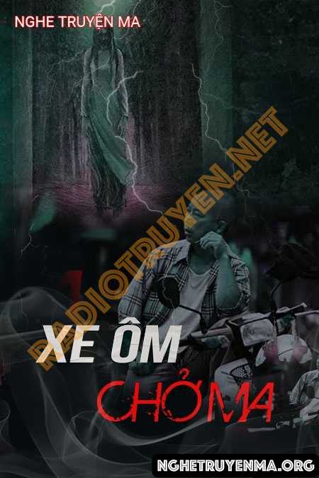 Nghe truyện Xe Ôm Chở Ma