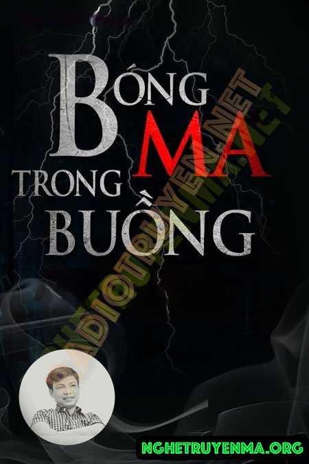 Nghe truyện Bóng Ma Trong Buồng