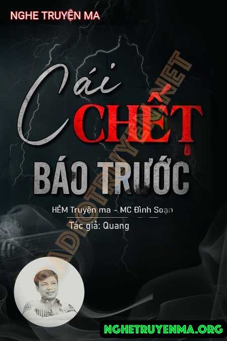 Nghe truyện Cái C.hết Được Báo Trước