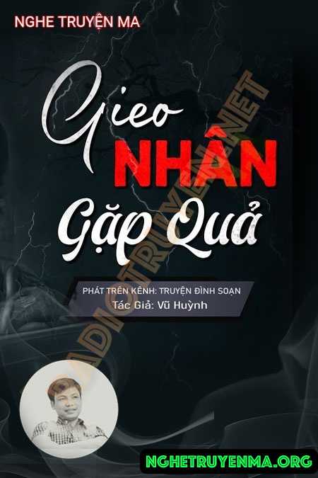 Nghe truyện Gieo Nhân Gặp Quả