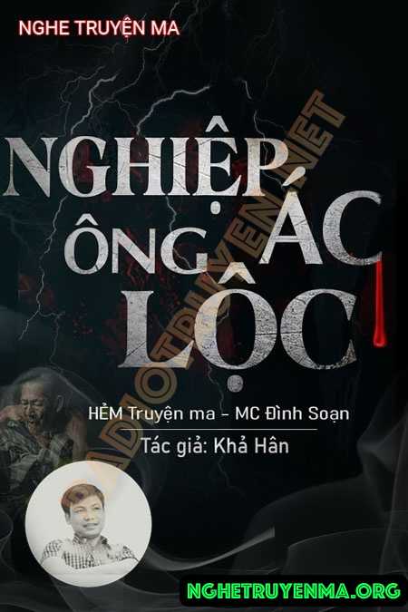 Nghe truyện Nghiệp Ác Ông Lộc