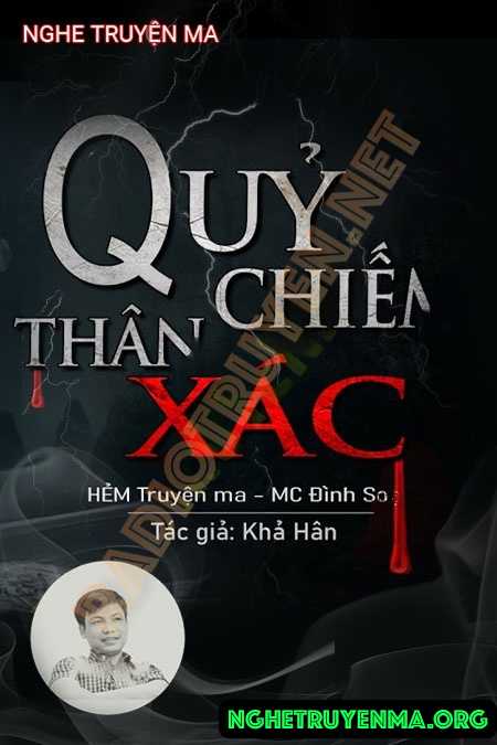 Nghe truyện Quỷ Chiếm Giữ Thân X.ác