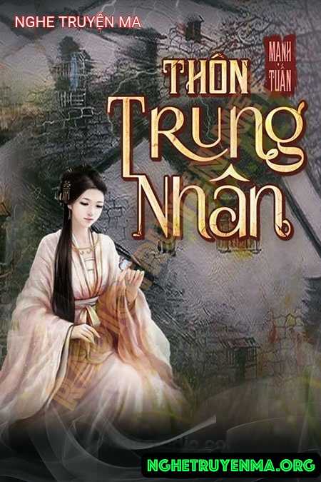 Nghe truyện Thôn Trung Nhân