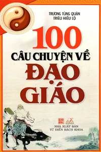 Nghe truyện 100 Câu Chuyện Về Đạo Giáo