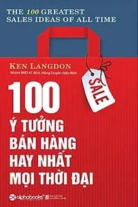 Nghe truyện 100 Ý Tưởng Bán Hàng Hay Nhất Mọi Thời Đại