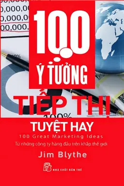 Nghe truyện 100 Ý Tưởng Tiếp Thị Tuyệt Hay - Nghệ Thuật Tiếp Thị Đỉnh...