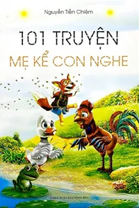 Nghe truyện 101 Truyện Mẹ Kể Con Nghe