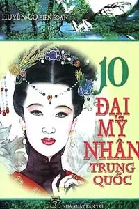 Nghe truyện 10 Đại Mỹ Nhân Trung Quốc