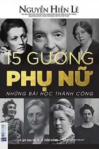 Nghe truyện 15 Gương Phụ Nữ, Những Bài Học Thành Công