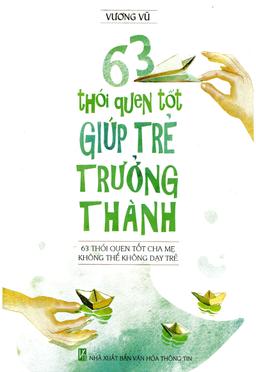 Nghe truyện 63 Thói Quen Tốt Giúp Trẻ Trưởng Thành