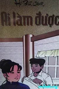 Nghe truyện Ai Làm Được