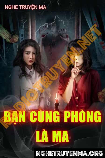 Nghe truyện Bạn Cùng Phòng Của Tôi Là Ma