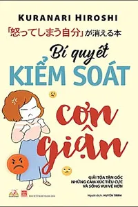 Nghe truyện Bí Quyết Kiểm Soát Cơn Giận