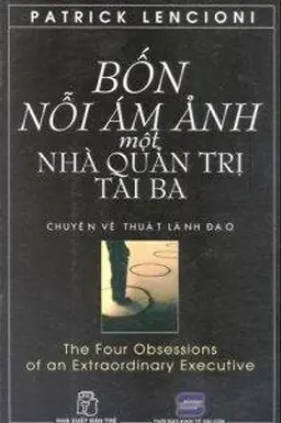 Nghe truyện Bốn Nỗi Ám Ảnh Một Nhà Quản Trị Tài Ba