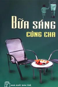 Nghe truyện Bữa Sáng Cùng Cha