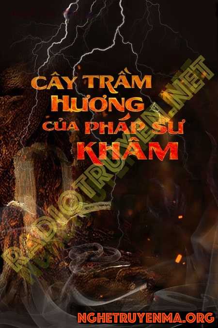 Nghe truyện Cây Trầm Hương Của Pháp Sư Lý Khâm