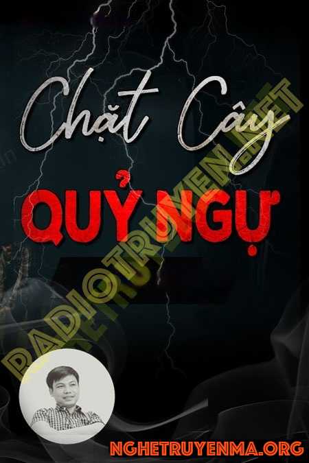 Nghe truyện Chặt Cây Quỷ Ngự