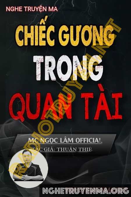 Nghe truyện Chiếc Gương Trong Quan Tài