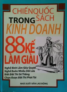 Nghe truyện 88 Kế Làm Giàu - Chiến Quốc Sách Trong Kinh Doanh