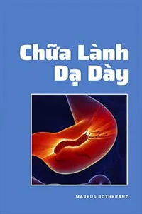 Nghe truyện Chữa Lành Dạ Dày