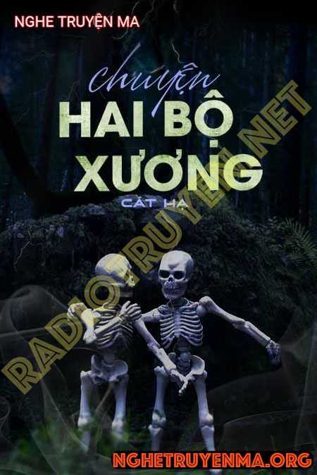 Nghe truyện Chuyện 2 Bộ Xương