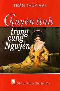 Nghe truyện Chuyện Tình Trong Cung Nguyễn