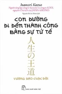 Nghe truyện Con Đường Đi Đến Thành Công Bằng Sự Tử Tế