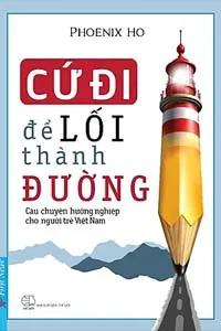 Nghe truyện Cứ Đi Để Lối Thành Đường