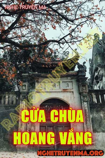 Nghe truyện Cửa Chùa Hoang Vắng