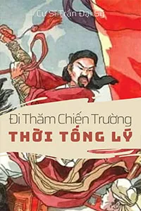 Nghe truyện Đi Thăm Chiến Trường Thời Tống Lý