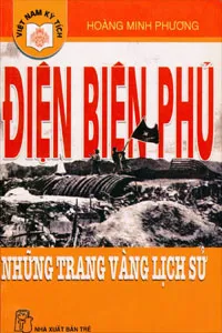 Nghe truyện Điện Biên Phủ, Những Trang Vàng Lịch Sử