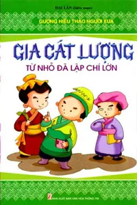 Nghe truyện Gia Cát Lượng Từ Nhỏ Đã Lập Chí Lớn