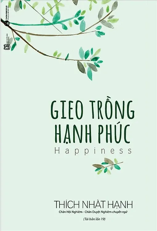 Nghe truyện Gieo Trồng Hạnh Phúc - Thích Nhất Hạnh