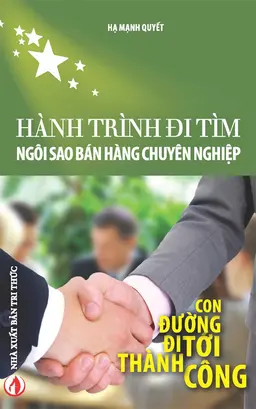 Nghe truyện Hành Trình Đi Tìm Ngôi Sao Bán Hàng Chuyên Nghiệp