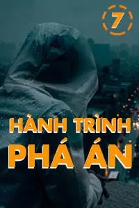 Nghe truyện Hành Trình Phá Án 7