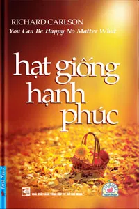 Nghe truyện Hạt Giống Hạnh Phúc