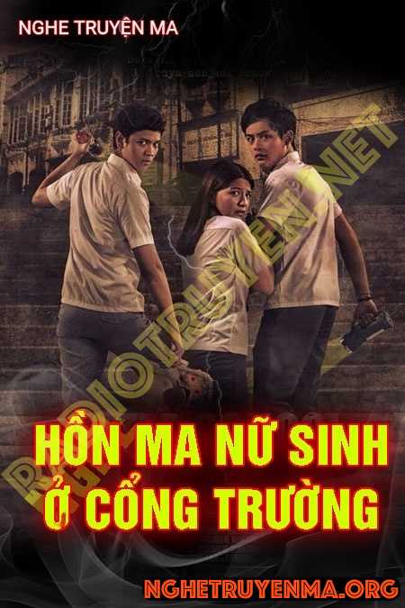 Nghe truyện Hồn Ma Nữ Sinh Ở Cổng Trường