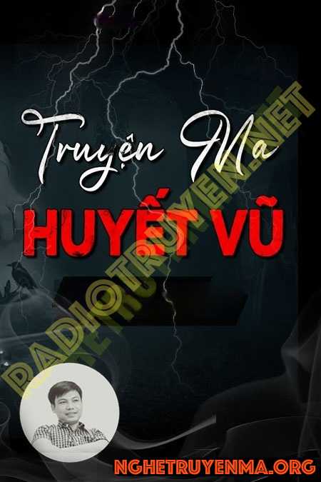 Nghe truyện Huyết Vũ