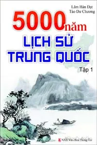 Nghe truyện Lịch Sử Trung Quốc 5000 Năm