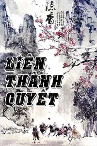 Nghe truyện Liên Thành Quyết