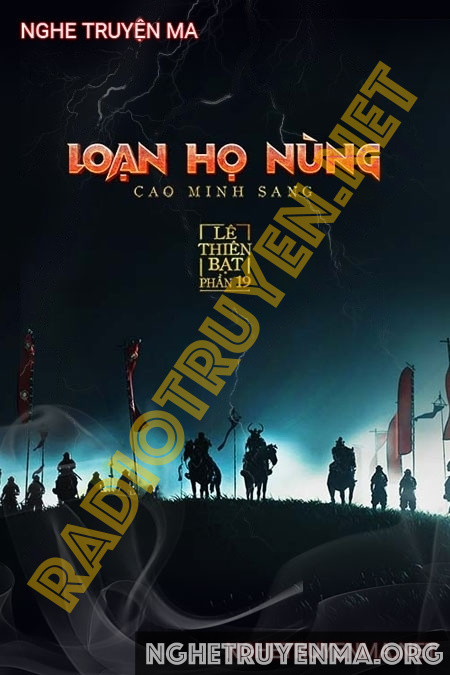 Nghe truyện Loạn Họ Nùng