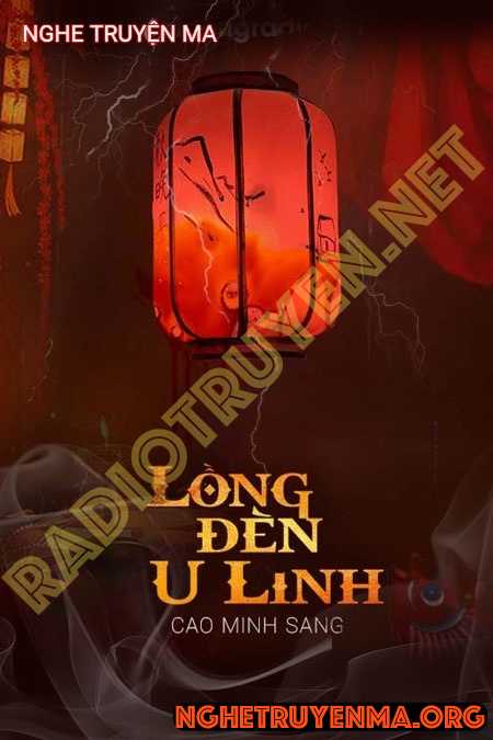 Nghe truyện Lồng Đèn U Linh