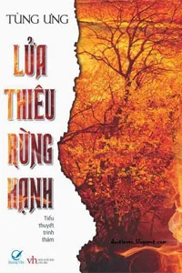 Nghe truyện Lửa Thiêu Rừng Hạnh