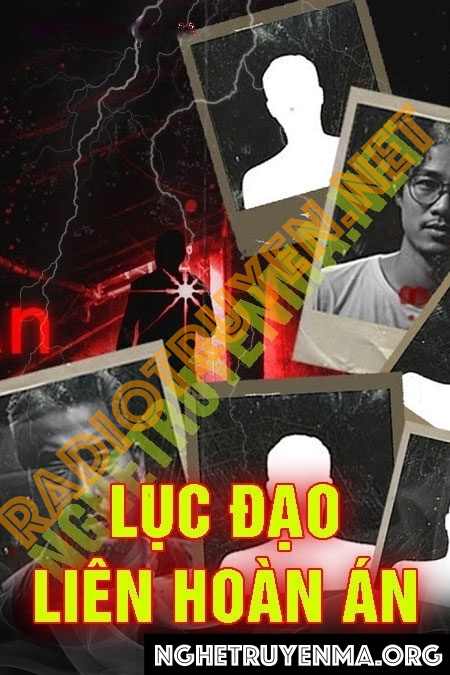 Nghe truyện Lục Đạo Liên Hoàn Án