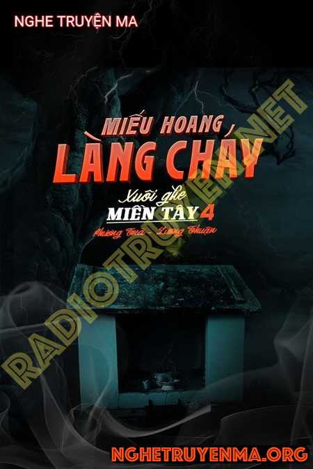 Nghe truyện Miếu Hoang Làng Cháy