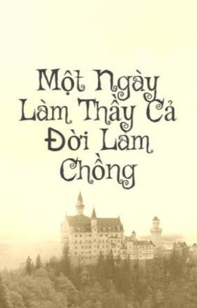 Nghe truyện Một Ngày Làm Thầy, Cả Đời Làm Chồng