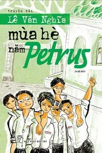 Nghe truyện Mùa Hè Năm Petrus