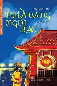 Nghe truyện Nhà Vàng Ngói Bạc