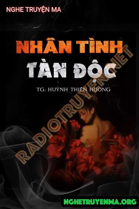 Nghe truyện Nhân Tình Tàn Độc