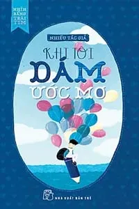 Nghe truyện Khi Tôi Dám Ước Mơ